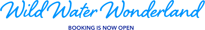 Wild Water Wonderland
BOOKING IS NOW OPEN